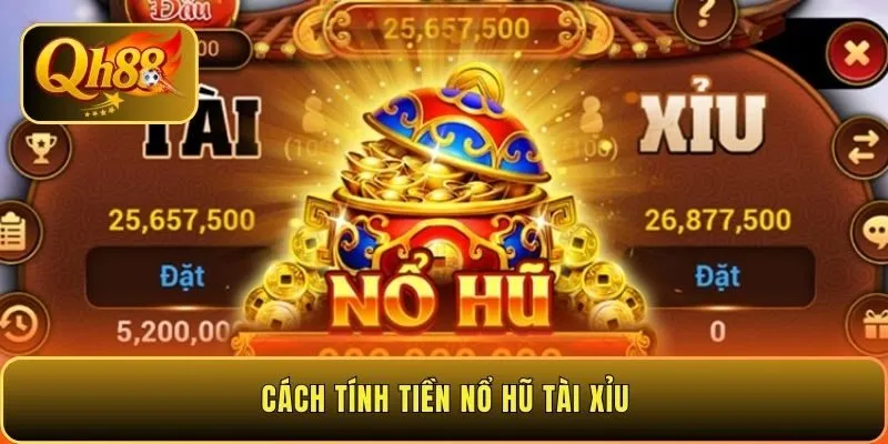 cach-tinh-tien-no-hu-tai-xiu