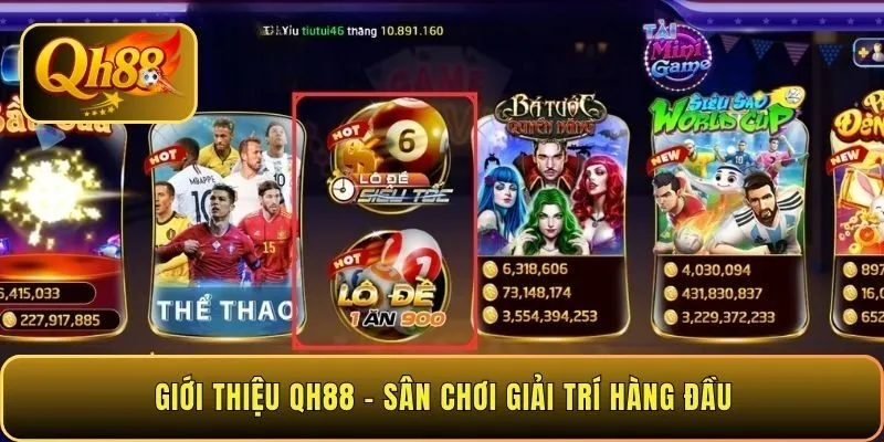 gioi-thieu-qh88-san-choi-giai-tri-hang-dau