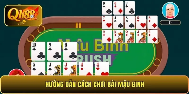 huong-dan-cach-choi-bai-mau-binh